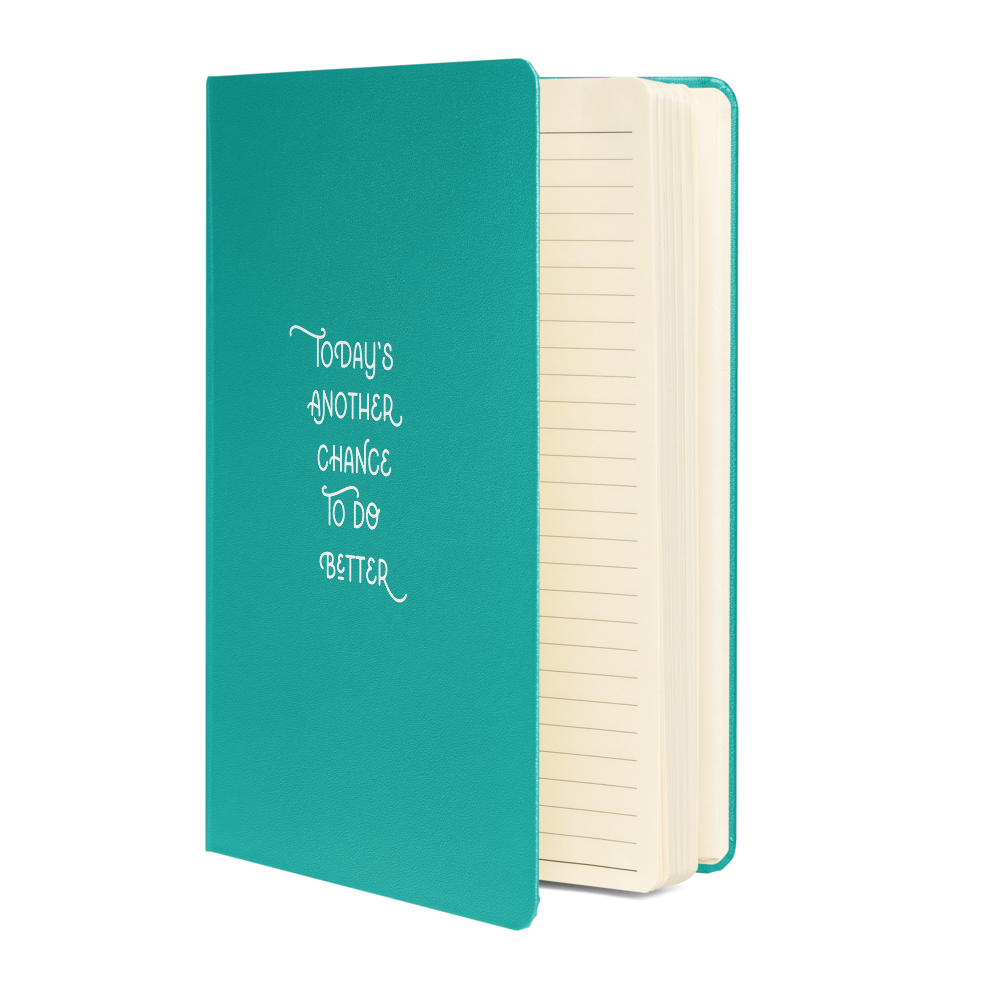 Today's Another Chance to do Better Journal