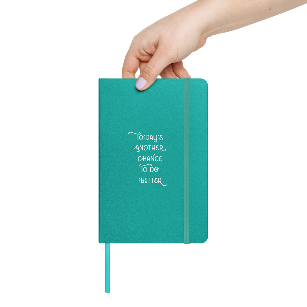 Today's Another Chance to do Better Journal